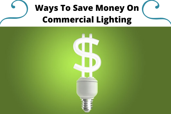 Ways To Save Money On Commercial Lighting | Tube Replacements